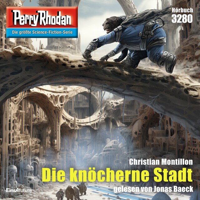 Okładka książki dla Perry Rhodan 3280: Die knöcherne Stadt