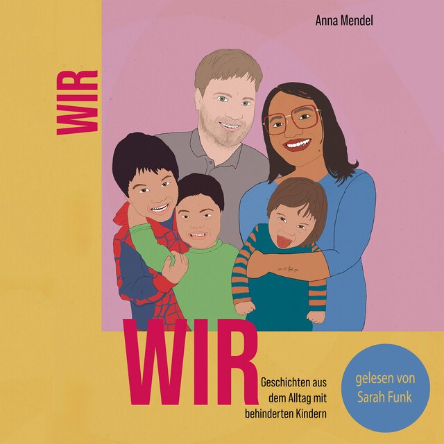 Book cover for WIR: Geschichten aus dem Alltag mit behinderten Kindern