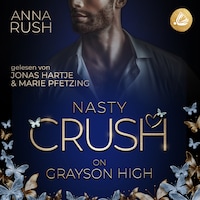 Nasty Crush on Grayson High: Niemand darf von uns erfahren