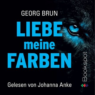 Liebe meine Farben (Nathan Weiß ermittelt. 1) als Hörbuch
