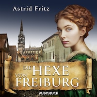 Die Hexe von Freiburg