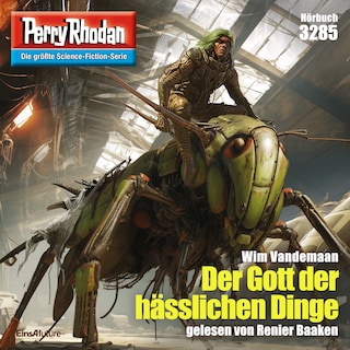 Perry Rhodan 3285: Der Gott der hässlichen Dinge als Hörbuch