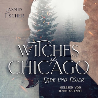 Witches of Chicago: Erde und Feuer als Hörbuch