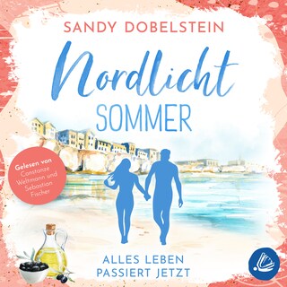 Alles Leben passiert jetzt: Nordlicht-Sommer (ALLES-Reihe 2) als Hörbuch