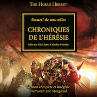 The Horus Heresy 10: Chroniques de L'Hérésie