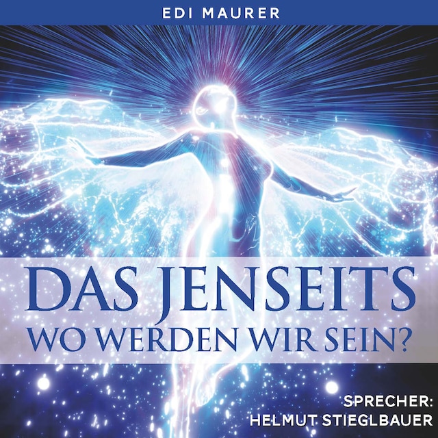 Book cover for Das Jenseits - Wo werden wir sein?