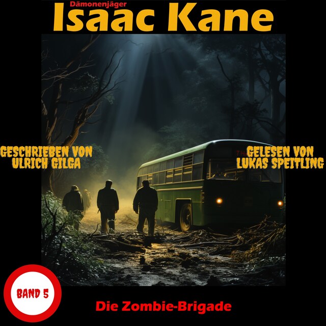 Book cover for Die Zombie-Brigade: Dämonenjäger Isaac Kane Band 5