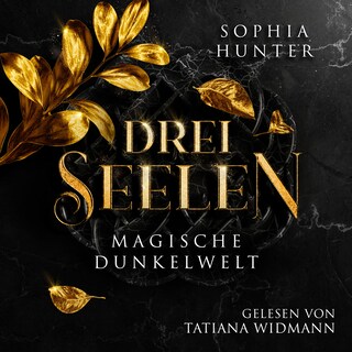 DREI SEELEN: Magische Dunkelwelt als Hörbuch
