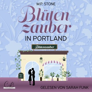 Blütenzauber in Portland als Hörbuch