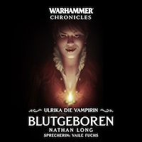 Warhammer Chronicles: Ulrika die Vampirin 01