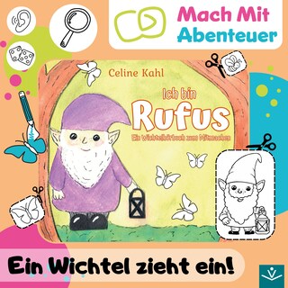 Ich bin Rufus: Ein Wichtelhörbuch zum Mitmachen als Hörbuch