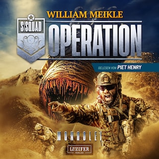 OPERATION MONGOLEI (S-Squad 8) als Hörbuch