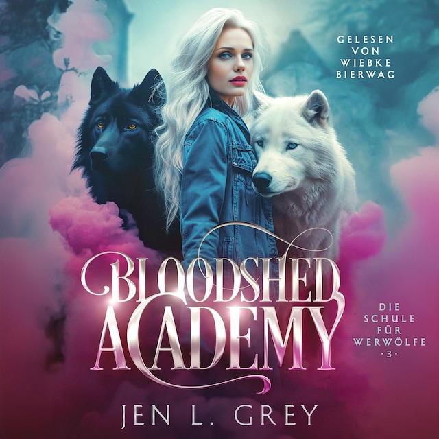 Couverture de livre pour Bloodshed Academy 3 - Die Schule für Werwölfe Hörbuch