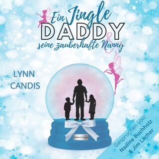 Ein Jingle Daddy und seine zauberhafte Nanny als Hörbuch
