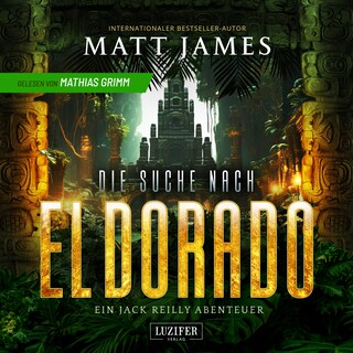 DIE SUCHE NACH EL DORADO (Jack Reilly 3) als Hörbuch