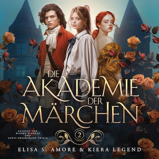 Die Akademie der Märchen 2 Hörbuch als Hörbuch