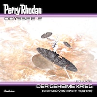 Perry Rhodan Odyssee 2: Der geheime Krieg