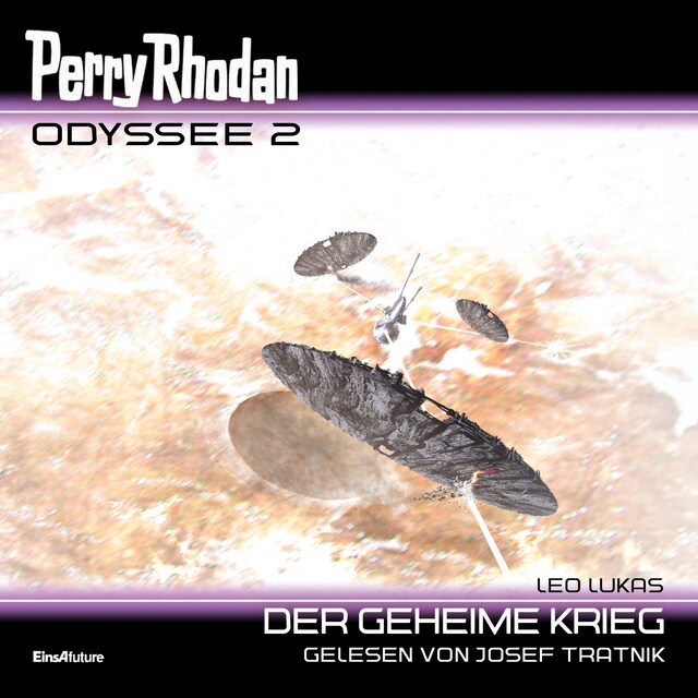 Okładka książki dla Perry Rhodan Odyssee 2: Der geheime Krieg