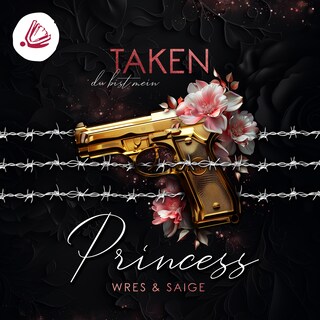 TAKEN PRINCESS: du bist mein (Taken Princess - Band 1) als Hörbuch