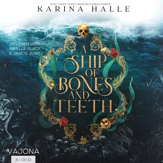 A Ship Of Bones And Teeth als Hörbuch