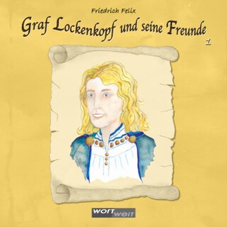 Graf Lockenkopf und seine Freunde als Hörbuch