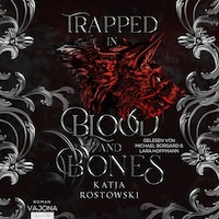 Trapped in Blood and Bones