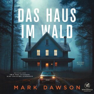 Das Haus im Wald (Atticus 1) als Hörbuch