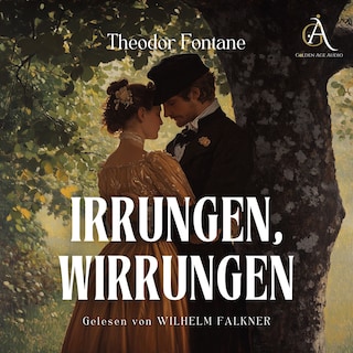 Irrungen, Wirrungen - Hörbuch als Hörbuch