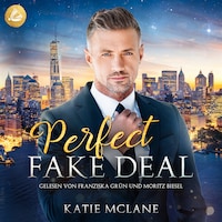 Perfect Fake Deal (Perfect Fake Reihe Band 1)