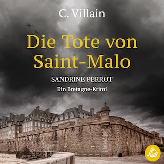 Sandrine Perrot: Die Tote aus Saint-Malo als Hörbuch