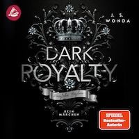DARK ROYALTY: Königliches Begehren