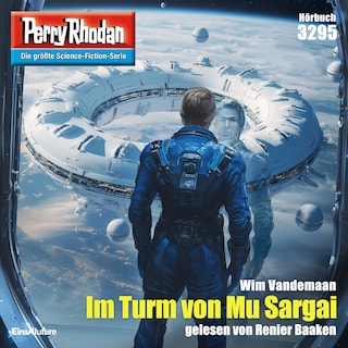 Perry Rhodan 3295: Im Turm von Mu Sargai als Hörbuch