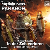 Perry Rhodan Neo 341: In der Zeit verloren