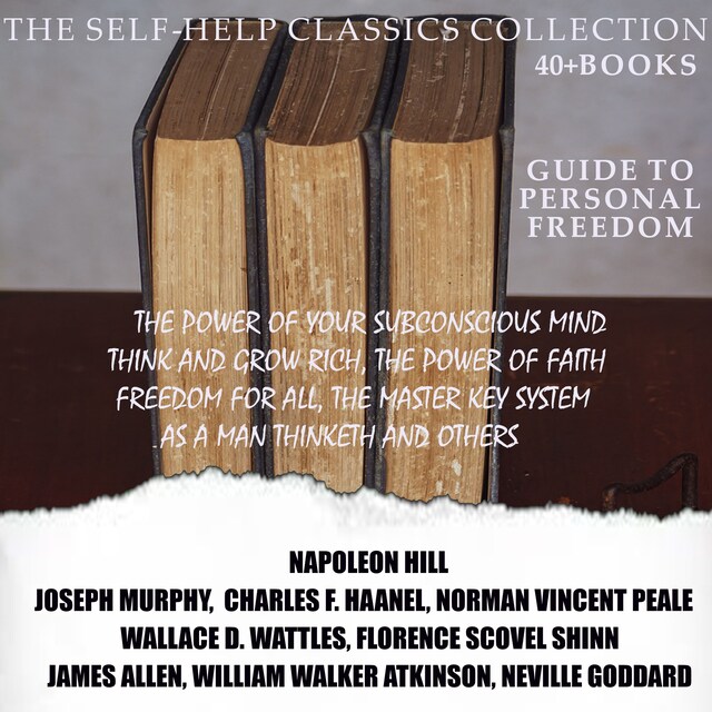 Kirjankansi teokselle The Self-Help Classics Collection. Guide to Personal Freedom (40 +  books)