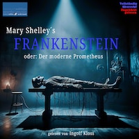 Mary Shelley´s FRANKENSTEIN