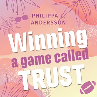 Winning a game called Trust als Hörbuch