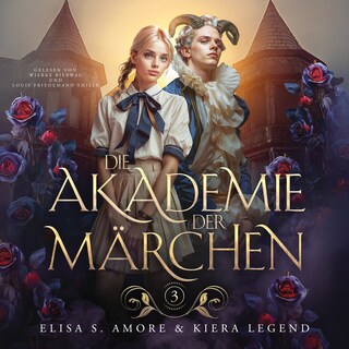 Die Akademie der Märchen 3 Hörbuch als Hörbuch