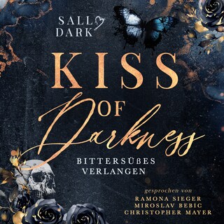 Kiss of Darkness - Bittersüßes Verlangen - Band 1 (Dark Mafia Romance) als Hörbuch