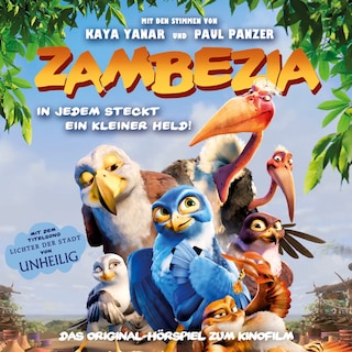 Zambezia - In jedem steckt ein kleiner Held! als Hörbuch