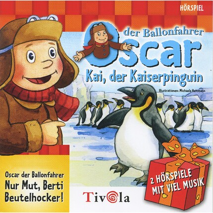 Kai der Kaiserpinguin / Nur Mut, Berti Beutelhocker! - Oscar der Ballonfahrer bookCoverFor