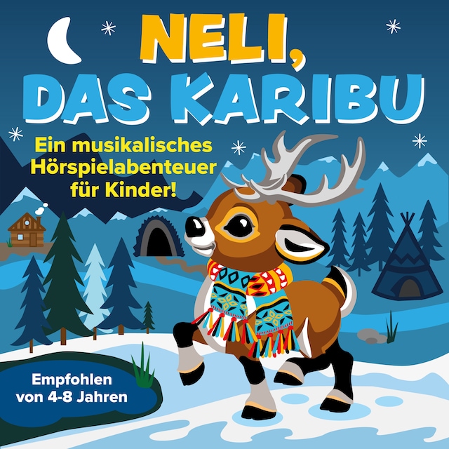 Bogomslag for Neli, das Karibu - Ein musikalisches Hörspielabenteuer für Kinder
