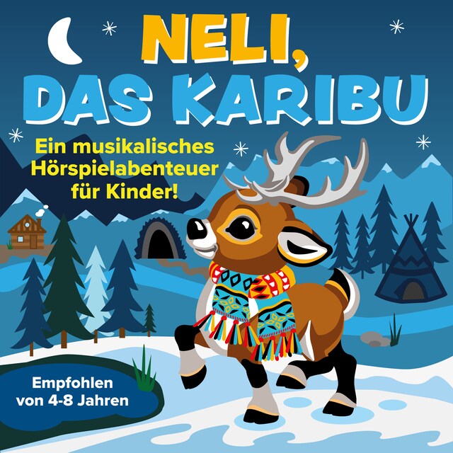 Bokomslag for Neli, das Karibu - Ein musikalisches Hörspielabenteuer für Kinder