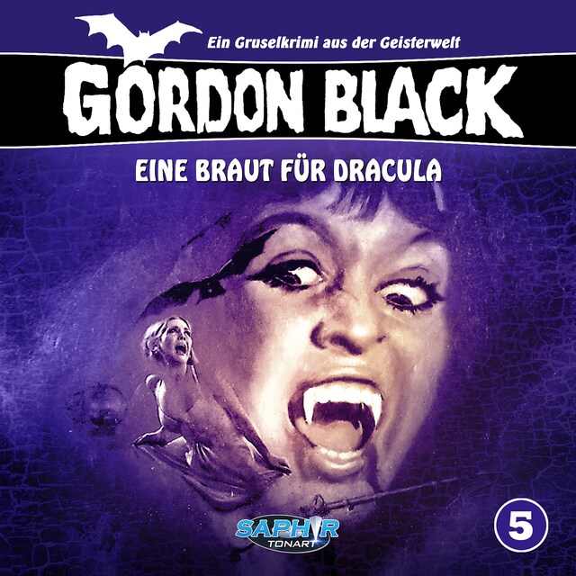 Boekomslag van Gordon Black - Ein Gruselkrimi aus der Geisterwelt, Folge 5: Eine Braut für Dracula