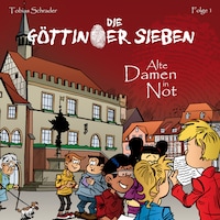 Die Göttinger Sieben, Folge 1: Alte Damen in Not