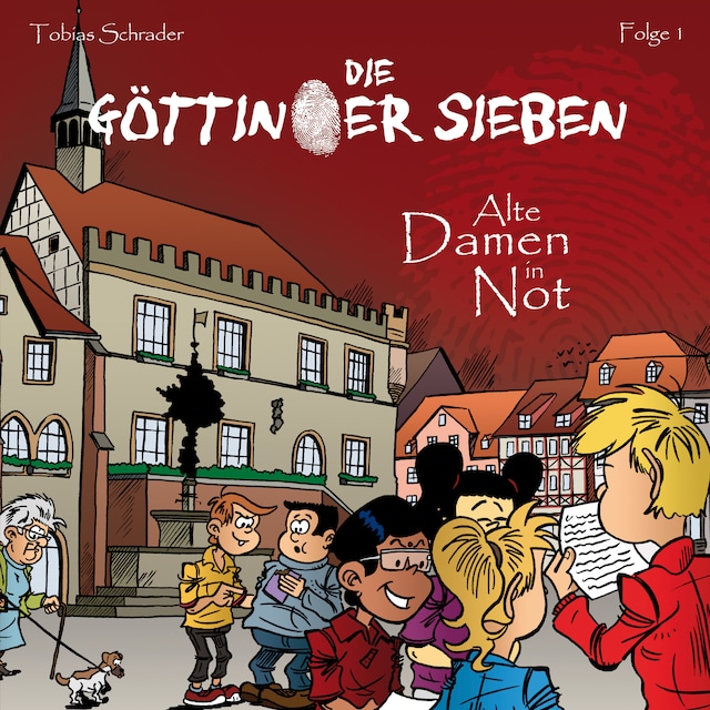 Couverture de livre pour Die Göttinger Sieben, Folge 1: Alte Damen in Not