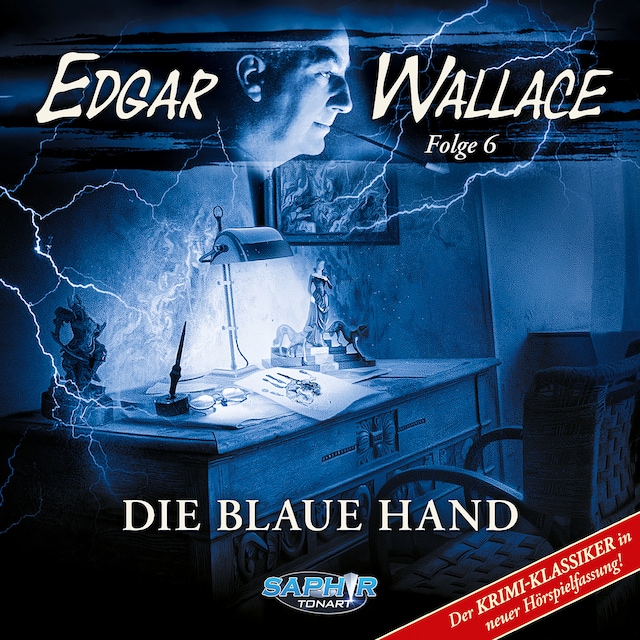 Book cover for Edgar Wallace - Der Krimi-Klassiker in neuer Hörspielfassung, Folge 6: Die blaue Hand