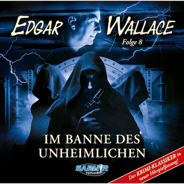 Buchcover für Edgar Wallace, Folge 8: Im Banne des Unheimlichen (ungekürzt)