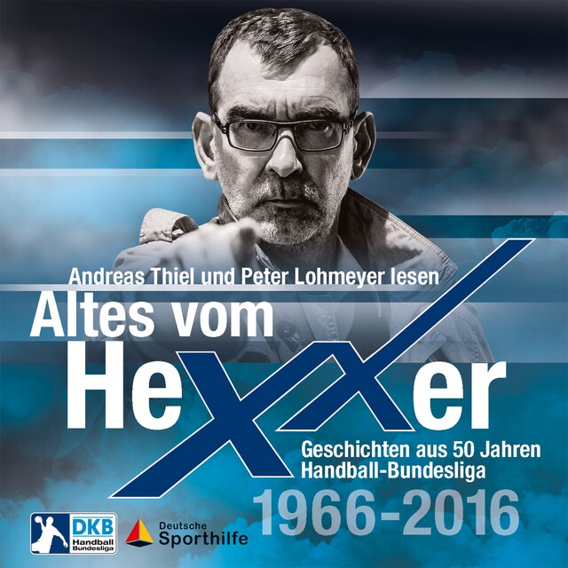 Couverture de livre pour Altes vom Hexxer - Geschichten aus 50 Jahren Handball-Bundesliga (Ungekürzte Lesung)