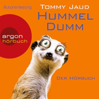 Hummeldumm - Der Hörbuch (Gekürzte Fassung) als Hörbuch