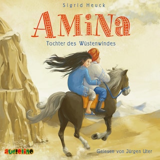 Amina, Tochter des Wüstenwindes als Hörbuch